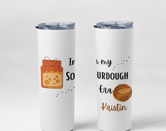 Personalized In my Sourdough era Tumbler, Baker Tumbler, Micro bakery Gifts, Baker Tumbler, Baker Tumbler With Straw