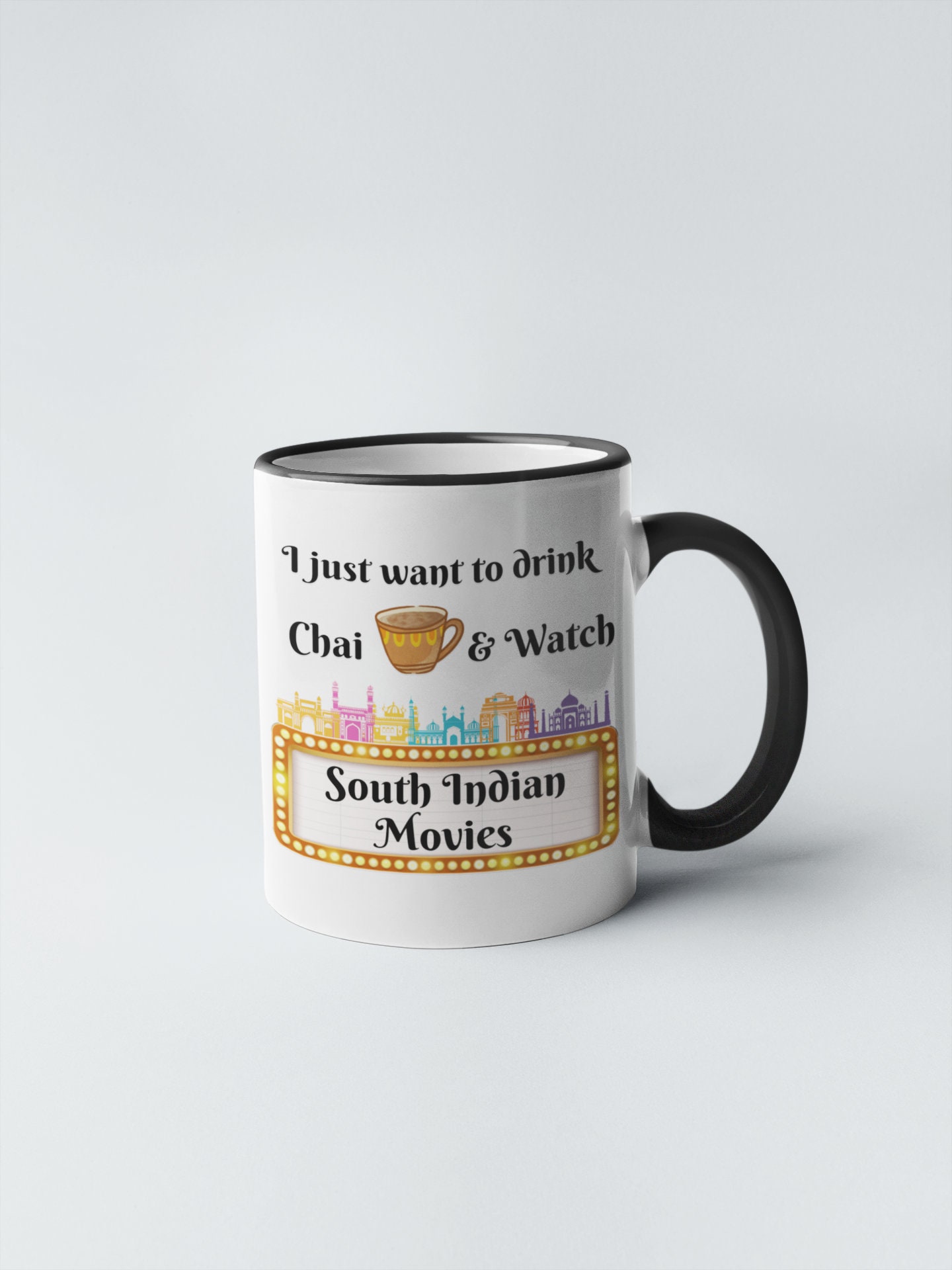 I just want to drink chai and watch south Indian movies, Tollywood, Kollywood, Bollywood, Movies, Indian Cinema mugs