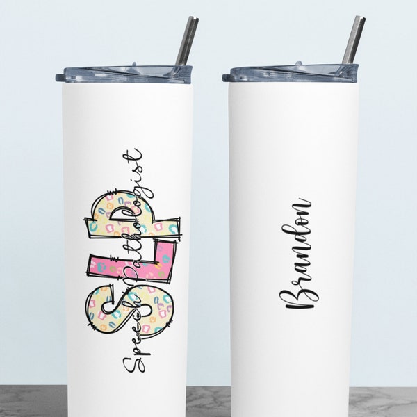 Personalized Speech-Language Pathologist tumbler, SLP Tumbler, Speech pathologist Graduation Gift, SLP nurse, Nurse gifts