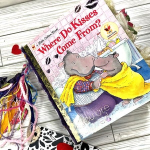 Little Golden Book Junk Journal handmade Where do Kisses Come From