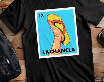 La Chancla Loteria T-Shirt - Cultural Humor Tee, Mexican Bingo Card Design Top