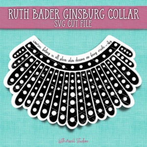 RBG Collar | SVG Cut Files for Cricut | Ruth Bader Ginsburg Women Belong in All Places Quote Vector | clipart png dxf eps
