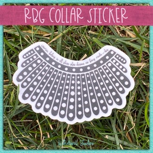 RBG Collar Sticker | Ruth Bader Ginsburg Collar Quote Decal | Women Belong in All Places Quote Sticker | Notorious RBG Feminist Label Sticky