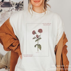 the wield such power comfort colors t-shirt, minimalist floral cottagecore tee