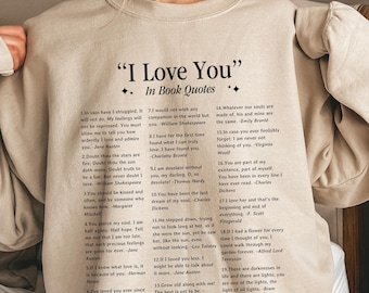 I Love You in Book Quotes Crewneck Sweatshirt, Gift for Reader Bookish Crewneck, Book Lover Literary Quotes Crewneck, Classic Literature