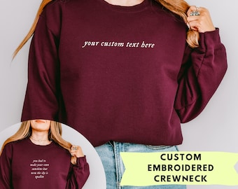 Custom Lyrics Embroidered Crewneck Sweatshirt Choose Your Own Personalized Embroidery Sweatshirt Gift