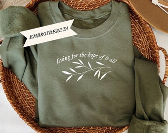 Living For the Hope Of It All Embroidered Crewneck, Botanical Embroidery Minimalist Sweatshirt, Embroidered Leaves