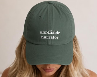 Funny Bookish Dad Hat, Unreliable Narrator Baseball Cap Gift for Reader, Literary Dad Hat for Book Lover Writer Hat