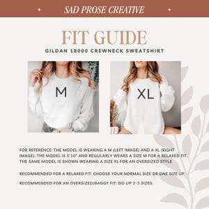 May include: A fit guide for a Gildan 18000 crewneck sweatshirt featuring two photos of a white sweatshirt in size M and XL. The text includes sizing recommendations for a relaxed or oversized fit, noting the model is 5'10" and wears a size M.