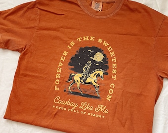 Cowboy Like Me Shirt for Women, Retro Horse Tee, Forever Is The Sweetest Con Cowgirl Vibes Tee Western Comfort Colors Tee Lyric T-Shirt Gift