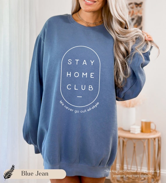 Stay Home Club Comfort Colors Crewneck Sweatshirt, Indoorsy Cozy Gift for  Homebody, Gift for Introvert Sweatshirt 