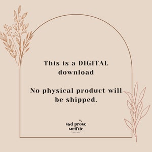 May include: A digital download graphic with a brown archway and floral accents. The text reads "This is a DIGITAL download No physical product will be shipped. sad prose swiftie".