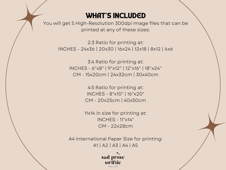 May include: A beige background with brown text outlining the different sizes of digital images included in a downloadable product. The text reads "WHAT'S INCLUDED" and lists the sizes in inches and centimeters. The text also includes the phrase "sad prose striftic".