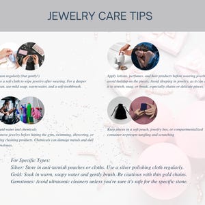 May include: An informational graphic titled JEWELRY CARE TIPS featuring four circular images illustrating cleaning, storage, and usage precautions. The text provides instructions for maintaining silver, gold, and gemstone jewelry pieces.
