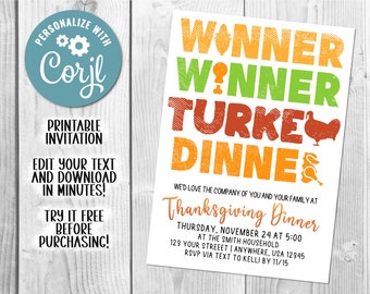 May include: Printable Thanksgiving dinner invitation with the text "Winner Winner Turkey Dinner" in orange, green, and red. The invitation includes the date, time, and location of the dinner.