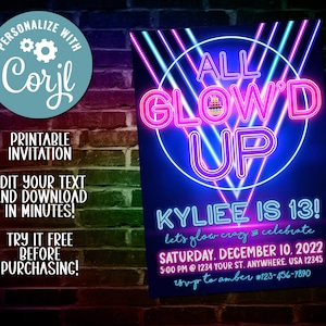 All Glow&#39;d Up Neon Glow Party Digital Printable Birthday Invitation Instant Download Editable Blacklight Glow In The Dark Thirteen Teenager