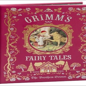 Grimms’ Fairy Tales, by Jacob Grimm and Wilhelm Grimm- Published Date 1812 - PDF Digital Download  Kindle, eReader, etc. Pages: 643