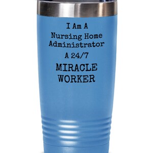 Nursing Home Administrator Tumbler Nursing Home Administrator Gifts Nursing Home Administration Cup