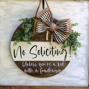 No soliciting, Unless you&#39;re a kid with a fundraiser, 14&quot; Funny No soliciting door hanger/wreath/sign, Choose your background color and bow