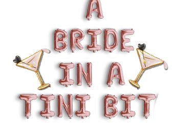 A Bride In A Tini Bit Martini Theme Bachelorette Party Decoration Balloon Banner Espresso Martini Theme Cocktail Hen Party Hen Do Balloon