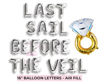 Last Sail Before The Veil Banner Decoration Nautical Bachelorette Decoration Lets Get Nauti Sailing Houseboat Hen Party Balloon Final Sail
