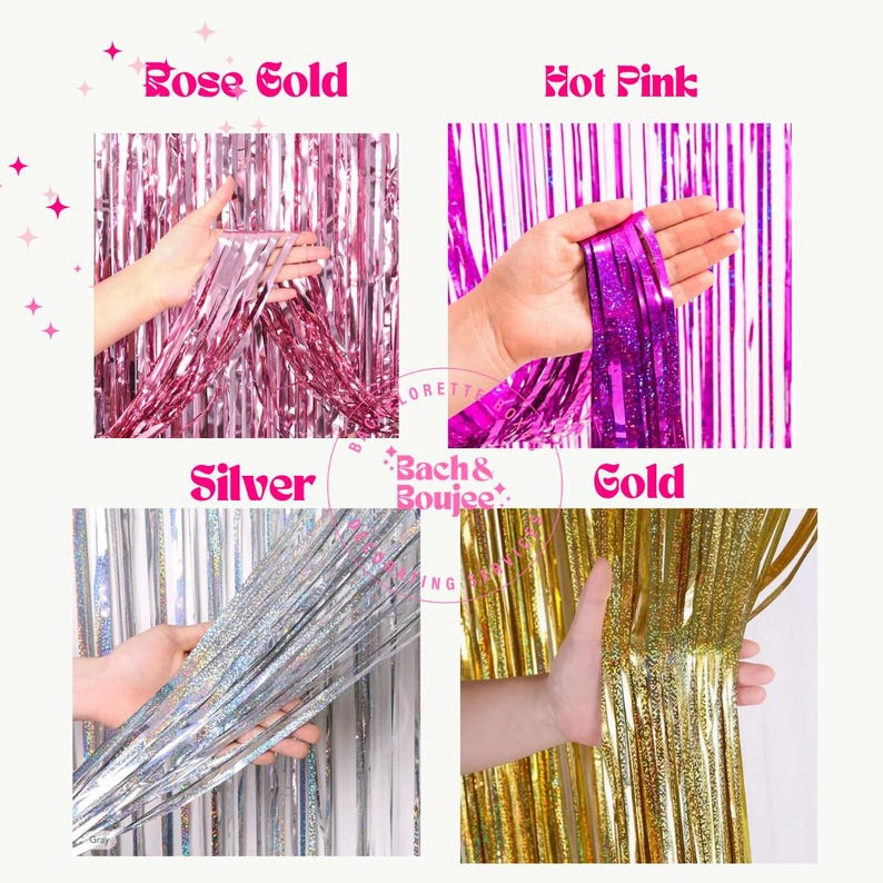 May include: Four different colors of metallic fringe curtains. The colors are rose gold, hot pink, silver, and gold. Each color is held in a hand to show the texture and shine of the material.