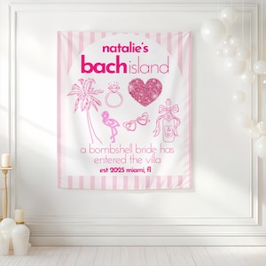 May include: A pink and white striped banner with the text "natalie's bach island" in a bold, pink font. The banner features illustrations of a palm tree, ring, heart, flamingo, sunglasses, and champagne bottle. Text at the bottom reads "a bombshell bride has entered the villa est 2025 miami, fl."