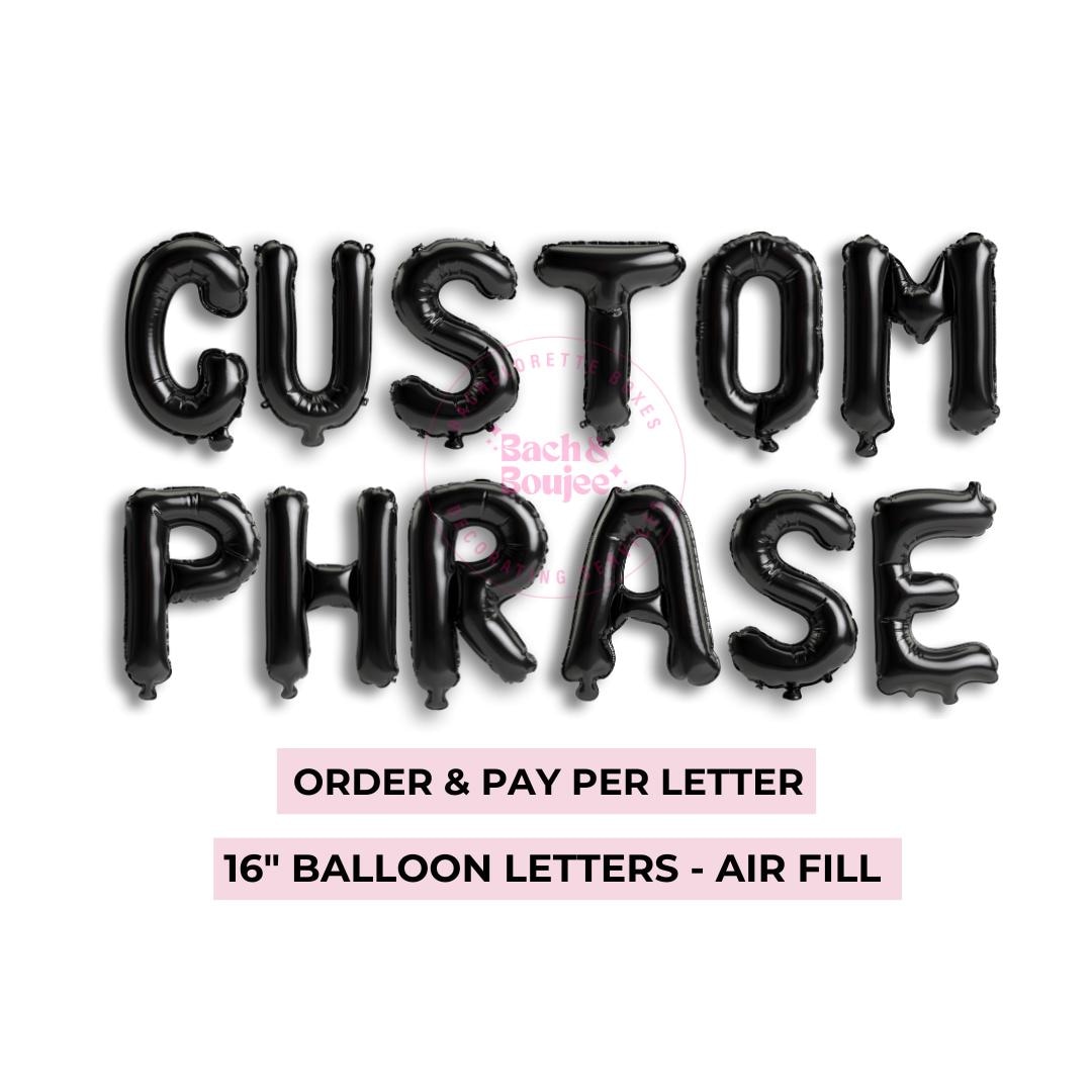 Custom Phrase Balloon Banner Black Letter Balloon Personalized Birthday ...