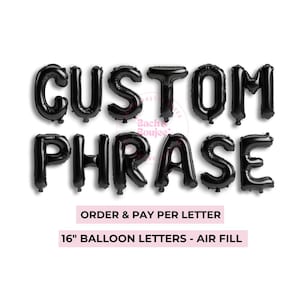 Banner de globo con frase personalizada Globo con letras negras Globo de cumpleaños personalizado Globo de despedida de soltera personalizado negro Crea tu propia frase