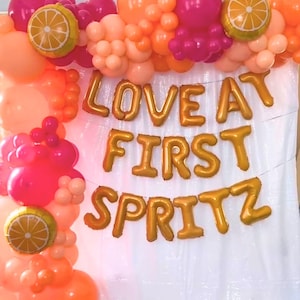 Love at First Spritz Balloon Banner Champagne: Cocktail Italian Summer Theme Bachelorette Party