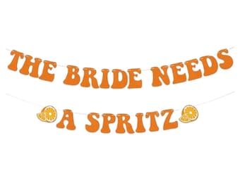 Die Braut braucht ein Spritz Banner: Glitzer Sommer Thema Junggesellinnenparty Dekoration