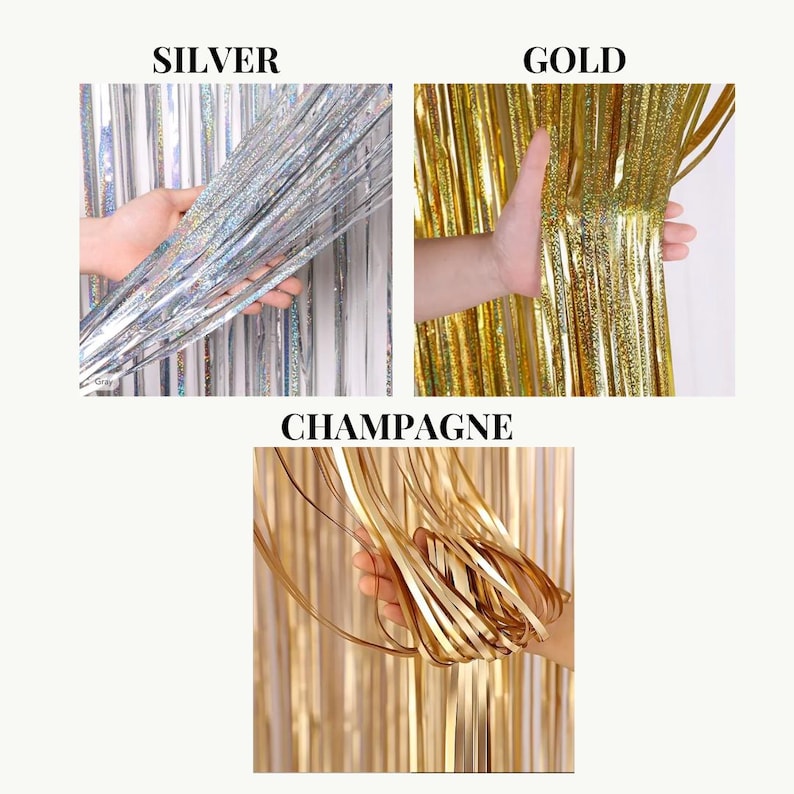 May include: Three images showcasing metallic fringe curtains in silver, gold, and champagne colors. The silver curtain has a glittery effect, while the gold and champagne curtains offer a solid metallic sheen. The word "SILVER", "GOLD", and "CHAMPAGNE" are written above each curtain.