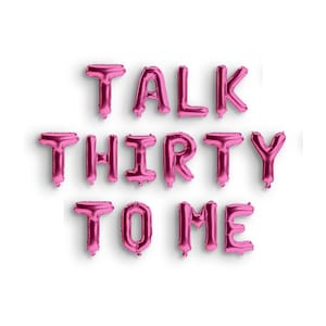 Talk Thirty To Me Balloon Banner 30th Birthday Party Decorations