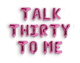 Talk Thirty To Me Balloon Banner 30th Birthday Party Decorations