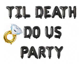 Til Death Do Us Party Bride or Die Halloween Bachelorette Decorations RIP Single Life Black Bachelorette Party Hen Party RIP Last Name