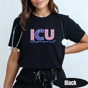 ICU Nurse Shirt Intensive Care Nurse 4th July Shirt Patriotic ICU Nurse Gift Intensive Care Nurse Gift Critical Care Shirt RN Grad Gift