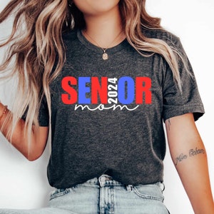 Senior Mom Shirt Senior Mom 2025 Gift for Mom Class of 2024 Shirt Graduation Shirts Senior Graduation Shirt Senior Mama 2024 Shirt