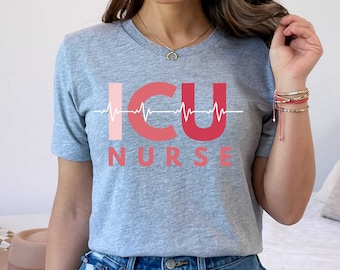 ICU Nurse Shirt: Intensive Care Nursing Student Gift