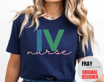 IV Nurse T-Shirt: Appreciation Day Gift, Team Matching Shirts