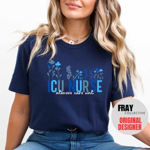 ICU Nurse Shirt: Intensive Care Unit Tshirt