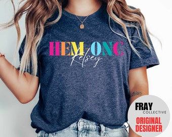 Hemonc Nurse T-Shirt: Personalized Hematology Oncology Gift