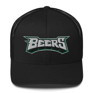 May include: Black trucker hat with a white and green embroidered logo that says "BEERS".