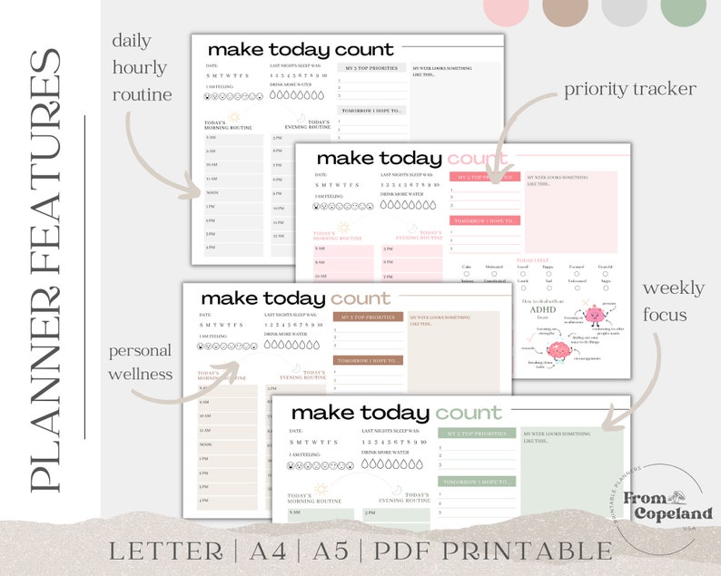 May include: Printable planner pages with the text "Make Today Count" in a light brown, pink, and green color scheme. The pages include sections for daily, hourly, and weekly routines, personal wellness, and a priority tracker. The planner pages are designed to help people stay organized and focused.