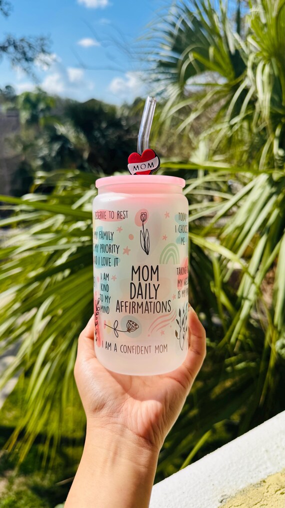 Mom Daily Affirmations, Mom Affirmations Tumbler, Best Mom Ever Frosted Glass Tumbler, Mother's Day Gift, Gift for Her, Mental Health Gift