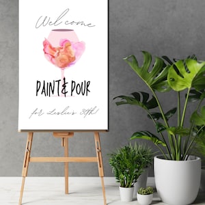 Paint and Sip Welcome Sign, Paint and Pour Party Welcome Entrance Sign, Paint Party Bachelorette, Birthday Sign, Instant Digital Download