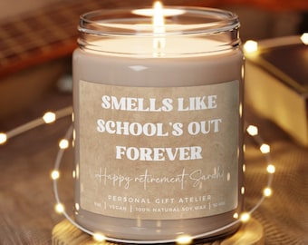 Aangepast pensioen cadeau leraar voor vrouwen, Smells Like School's out forever kaars, gepersonaliseerd pensioencadeau, cadeau pensioen hoofd