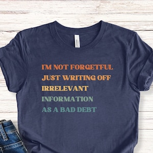 Funny Accountant Shirt, Accountant Gift, CPA Joke Shirt, Accounting Shirt, Tax Season Shirt, CPA Humor, Accountant Student, Bad Debit Shirt