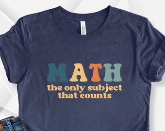 Lustiges Mathe-Lehrer-Shirt Wertschätzung Geschenk, Mathematik TShirt, Math-Geek Schule T-Shirt, Math-Liebhaber-Shirt, Math-Student Geschenk