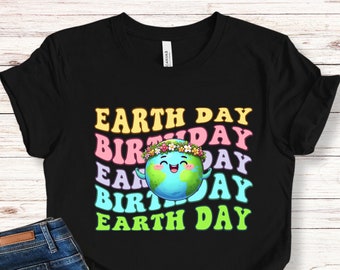 Chemise d'anniversaire du jour de la Terre, cadeau d'anniversaire de la Terre, chemise de fête d'anniversaire du jour de la Terre, chemise Groovy Jour de la Terre, cadeau du jour de la Terre, enfants du jour de la Terre
