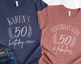 Custom 50th Birthday Party Group Shirts, Personalized 50th Birthday Crew, 50th Birthday Gift Shirts, 50 And Fabulous, Turning 50 Shirt